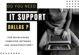 IT Support Dallas, TX